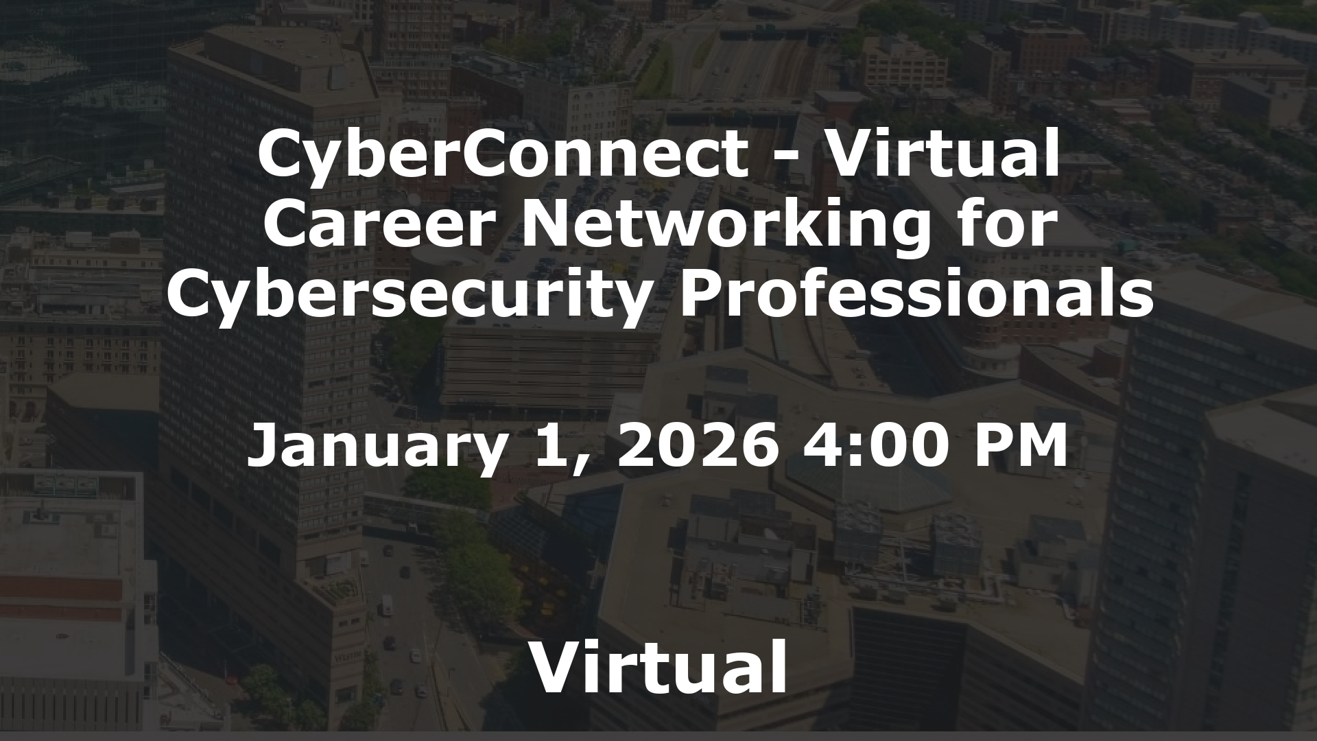 CyberConnect - Virtual Career Networking for Cybersecurity Professionals event image